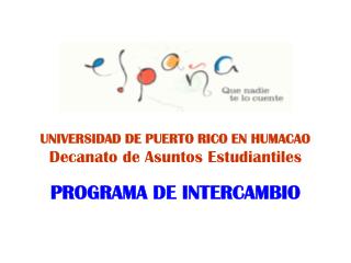 UNIVERSIDAD DE PUERTO RICO EN HUMACAO Decanato de Asuntos Estudiantiles