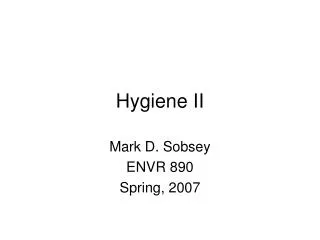 Hygiene II