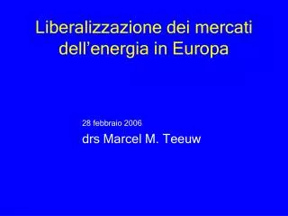 Liberalizzazione dei mercati dell’energia in Europa