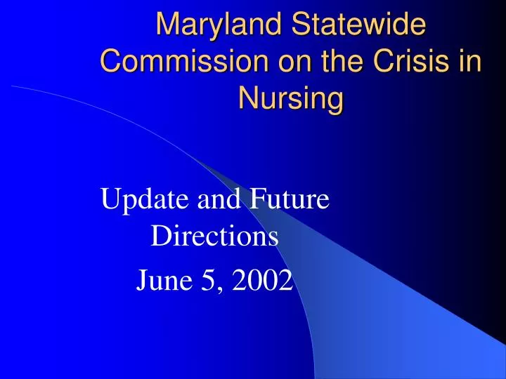 maryland statewide commission on the crisis in nursing