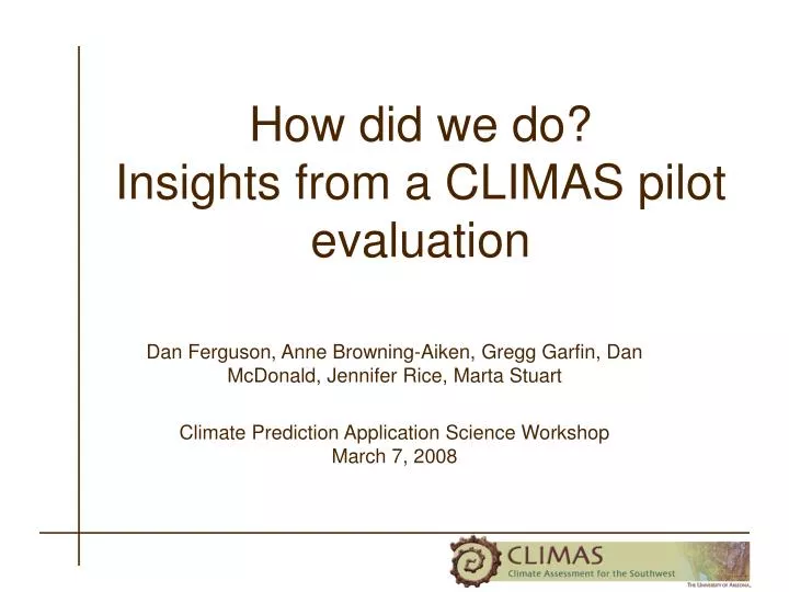 how did we do insights from a climas pilot evaluation