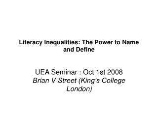 Literacy Inequalities: The Power to Name and Define