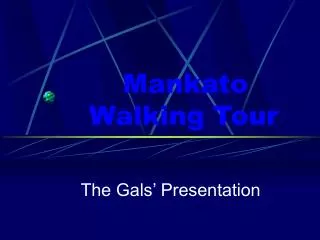 Mankato Walking Tour
