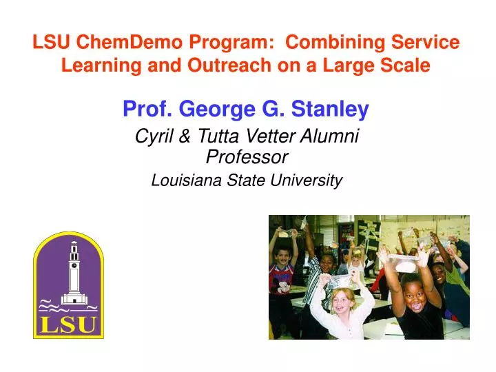 lsu chemdemo program combining service learning and outreach on a large scale