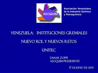 VENEZUELA: INSTITUCIONES GREMIALES NUEVO ROL Y NUEVOS RETOS UNITEC