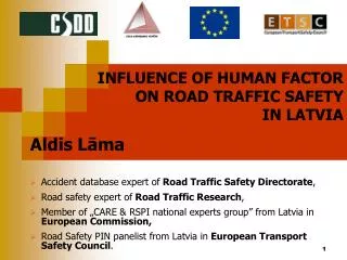 INFLUENCE OF HUMAN FACTOR ON ROAD TRAFFIC SAFETY IN LATVIA