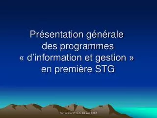 Présentation générale des programmes « d’information et gestion » en première STG