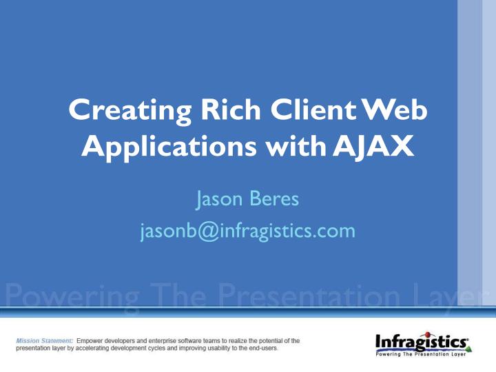 creating rich client web applications with ajax