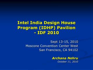 Intel India Design House Program (IDHP) Pavilion - IDF 2010
