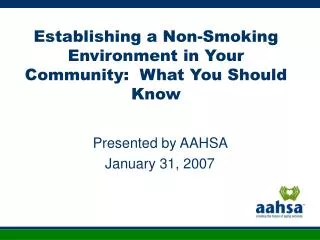 Establishing a Non-Smoking Environment in Your Community: What You Should Know