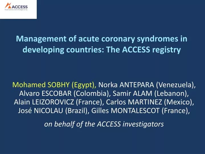 management of acute coronary syndromes in developing countries the access registry