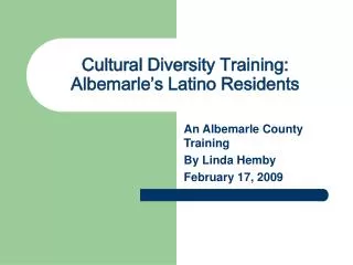 Cultural Diversity Training: Albemarle’s Latino Residents