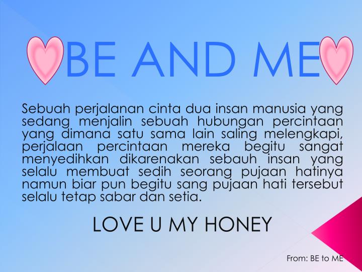 be and me