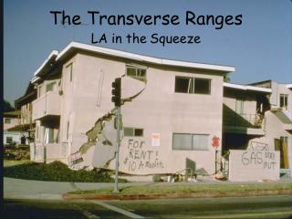 The Transverse Ranges