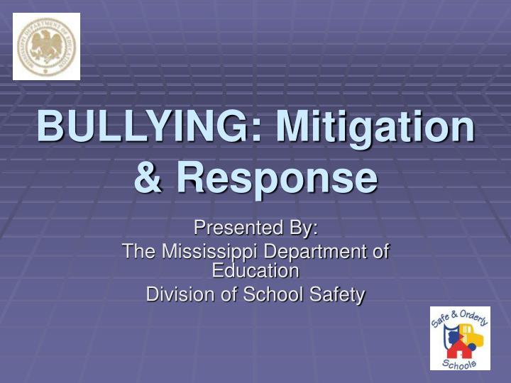 bullying mitigation response