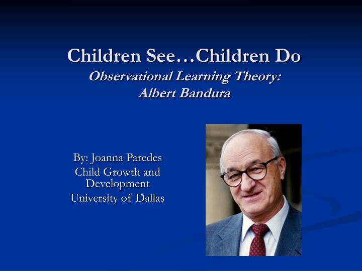 by joanna paredes child growth and development university of dallas