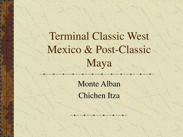 terminal classic west mexico post classic maya