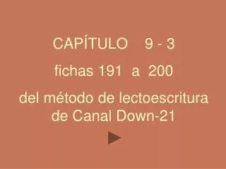 CAPÍTULO 9 - 3 fichas 191 a 200 del método de lectoescritura de Canal Down-21