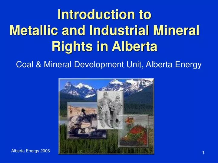 introduction to metallic and industrial mineral rights in alberta