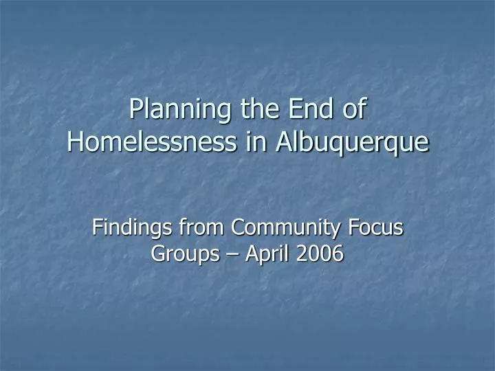 planning the end of homelessness in albuquerque
