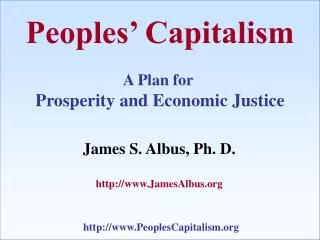 Peoples’ Capitalism A Plan for Prosperity and Economic Justice