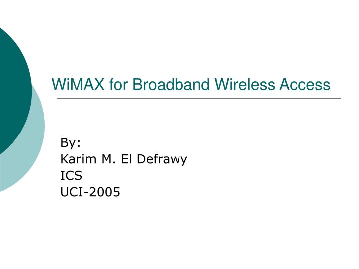 wimax for broadband wireless access