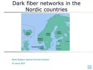 Dark fiber networks in the Nordic countries