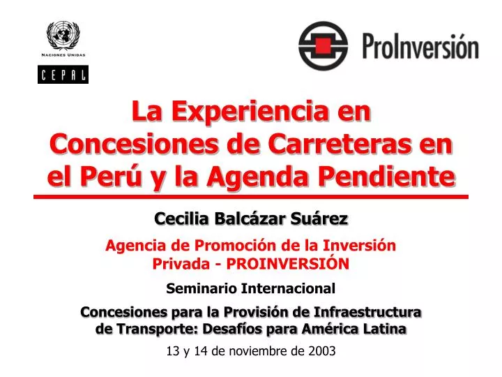 la experiencia en concesiones de carreteras en el per y la agenda pendiente