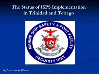 The Status of ISPS Implementation in Trinidad and Tobago