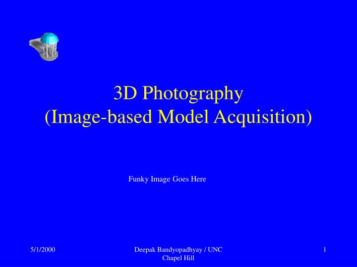 3d photography image based model acquisition
