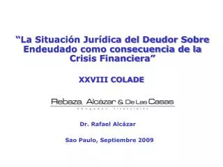 “La Situación Jurídica del Deudor Sobre Endeudado como consecuencia de la Crisis Financiera”
