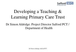 Developing a Teaching &amp; Learning Primary Care Trust