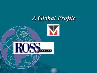 A Global Profile