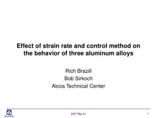 Effect of strain rate and control method on the behavior of three aluminum alloys
