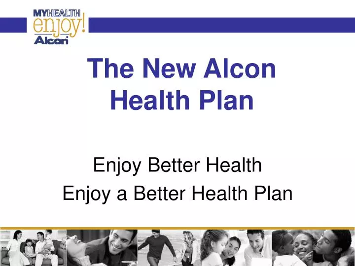 the new alcon health plan