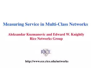 Measuring Service in Multi-Class Networks