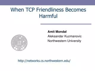 When TCP Friendliness Becomes Harmful