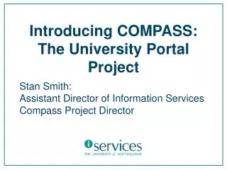 Introducing COMPASS: The University Portal Project