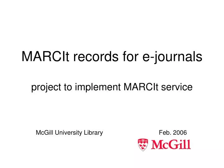 marcit records for e journals project to implement marcit service