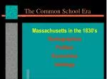 The Common School Era - slide 1