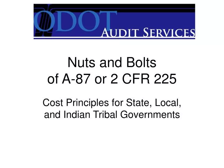 nuts and bolts of a 87 or 2 cfr 225