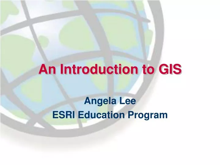 PPT - An Introduction To GIS PowerPoint Presentation, Free Download ...