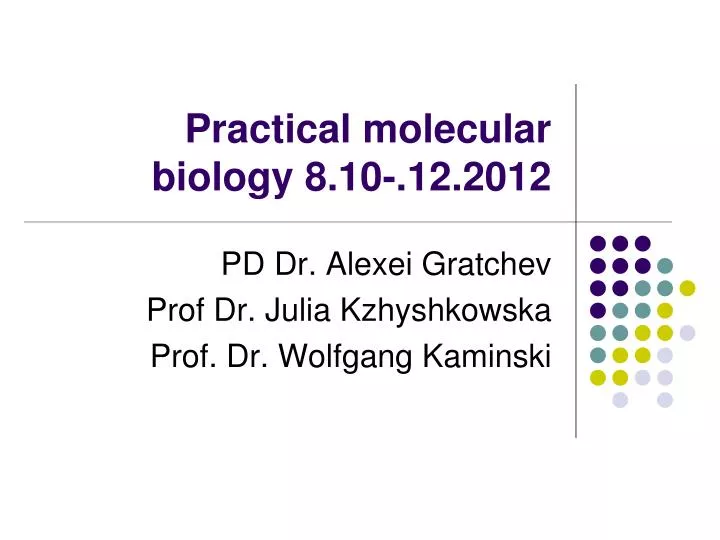 practical molecular biology 8 10 12 2012