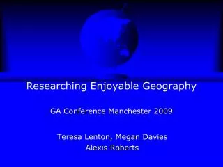 Researching Enjoyable Geography GA Conference Manchester 2009