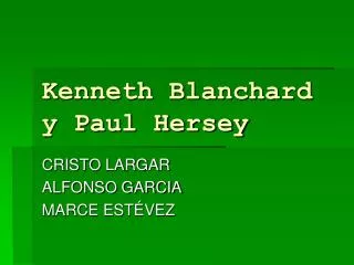 Kenneth Blanchard y Paul Hersey
