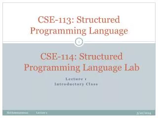 CSE-113: Structured Programming Language