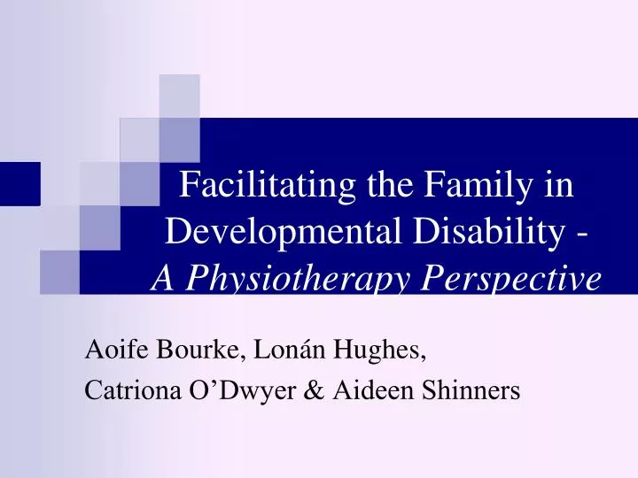 facilitating the family in developmental disability a physiotherapy perspective