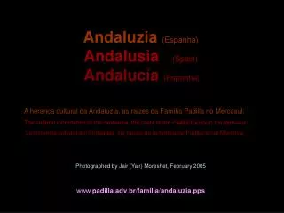 Andaluzia (Espanha) Andalusia (Spain) Andalucía (Espanha)