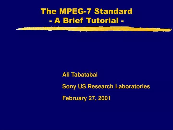 the mpeg 7 standard a brief tutorial
