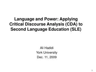 Language and Power: Applying Critical Discourse Analysis (CDA) to Second Language Education (SLE)